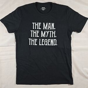NWOT Black Graphic Tee. The Man. The Myth. The Legend.